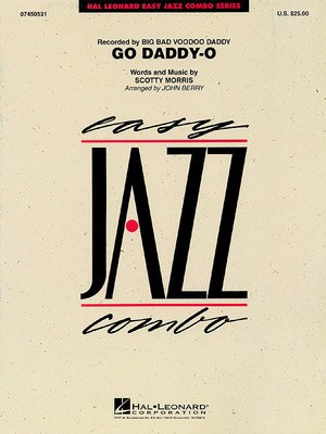 Go Daddy-O - Scotty Morris - John Berry Hal Leonard Score/Parts