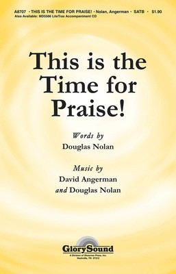 This Is the Time for Praise! - David Angerman|Douglas Nolan - SATB Shawnee Press Choral Score Octavo