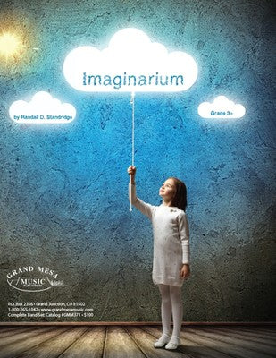 Imaginarium - Randall Standridge - Concert Band - Grand Mesa Music