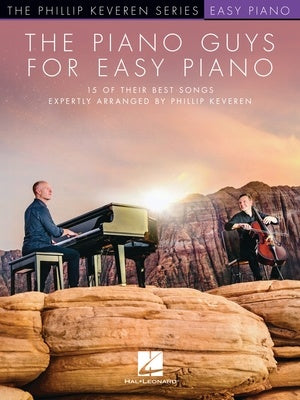 The Piano Guys for Easy Piano Arranged by Phillip Keveren - Hal Leonard