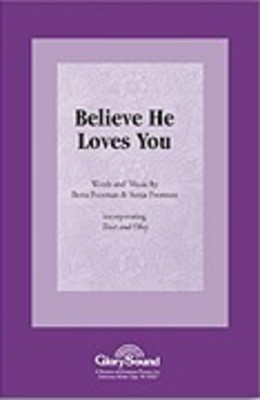Believe He Loves You - B. Poorman|S. Poorman - SATB Shawnee Press Choral Score Octavo