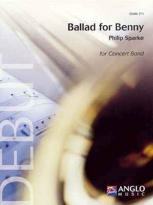 Ballad for Benny - Grade 2.5 - Score and Parts - Philip Sparke - Anglo Music Press Score/Parts