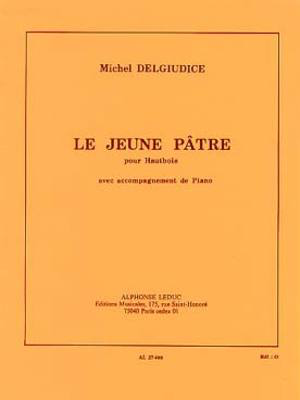 Le Jeune Patre - for Oboe and Piano - Michel Delgiudice - Oboe Alphonse Leduc
