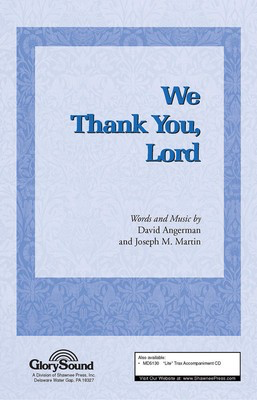 We Thank You, Lord - David Angerman|Joseph M. Martin - SATB Joseph M. Martin Shawnee Press Choral Score Octavo