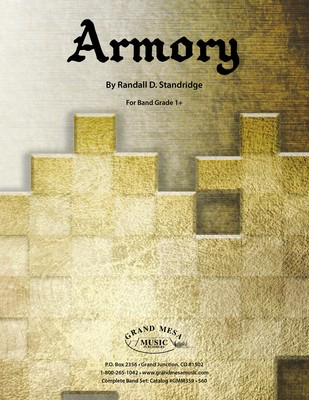 Armory - Randall D. Standridge - Grand Mesa Music Score/Parts