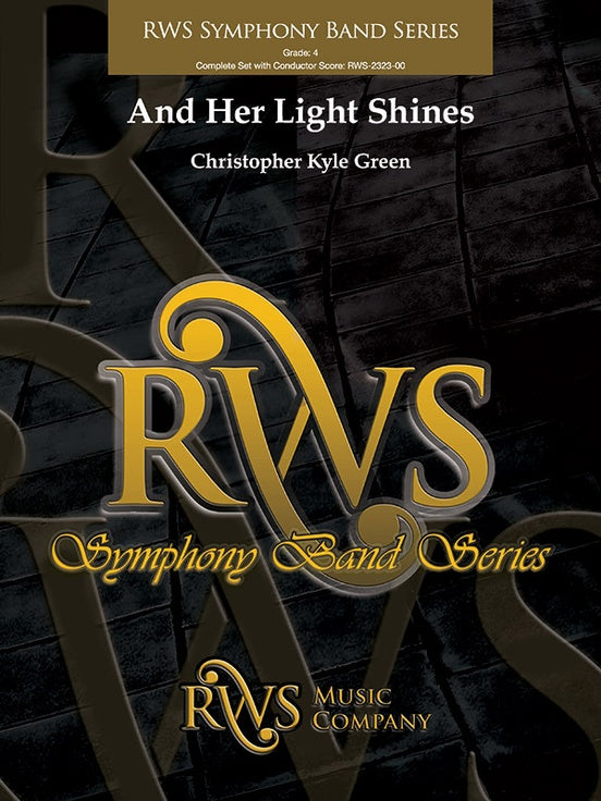 And Her Light Shines - Concert Band Conductor Score & Parts (Digital Download)