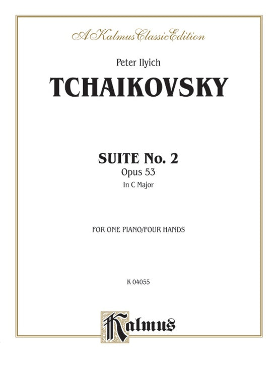 Tchaikovsky - Suite No. 2 in C Major, Op. 53 - 1 Piano, 4 Hands (Digital Download)