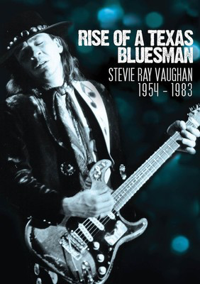 Stevie Ray Vaughan - Rise of a Texas Bluesman: 1954-1983 - Guitar MVD DVD