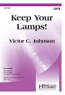 Keep Your Lamps! - Victor C. Johnson - SATB Heritage Music Press Octavo