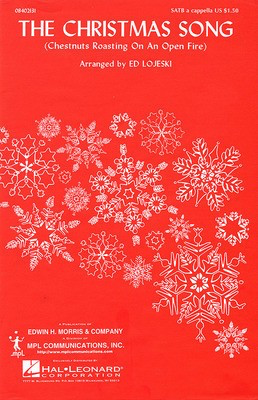 The Christmas Song - SATB a cappella - Mel Torme|Robert Wells - SATB Ed Lojeski Hal Leonard Choral Score Octavo