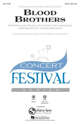 Blood Brothers - Ingrid Michaelson - 3-Part Mixed Mark Brymer Hal Leonard Choral Score Octavo