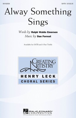 Alway Something Sings - Dan Forrest - SATB Hal Leonard Octavo
