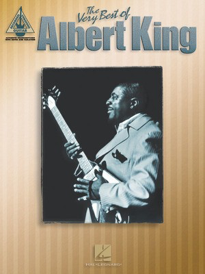 The Very Best of Albert King - Guitar Hal Leonard Guitar TAB with Lyrics & Chords