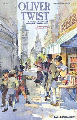 Oliver Twist - A Musical Adaptation of the Charles Dickens Classic - George L.O. Strid|Mary Donnelly - Hal Leonard Package