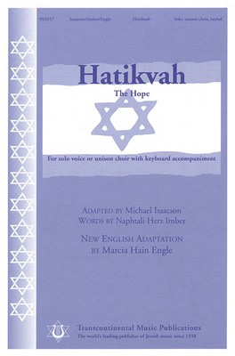 Hatikvah - (The Hope) - Unison Marcia Hain Engle|Michael Isaacson Transcontinental Music Choral Score Octavo