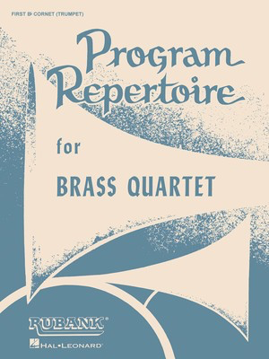 Program Repertoire for Brass Quartet - 1st B-flat Cornet/Trumpet - Various - Bb Cornet|Trumpet Rubank Publications Brass Quartet