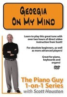 The Piano Guy 1-on-1 Series - Georgia on My Mind - Piano Scott Houston Houston Enterprises DVD
