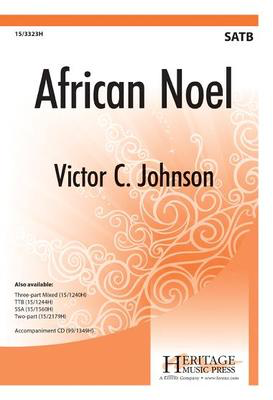 African Noel - Victor C. Johnson - SATB Heritage Music Press Octavo
