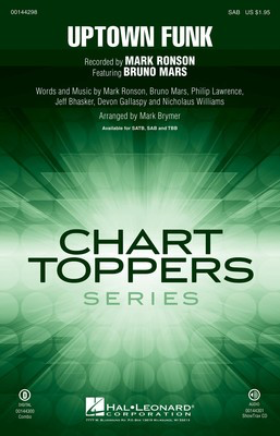 Uptown Funk! - Bruno Mars|Devon Gallaspy|Jeff Bhasker|Mark Ronson|Nicholaus Williams|Philip Lawrence - SAB Mark Brymer Hal Leonard Octavo