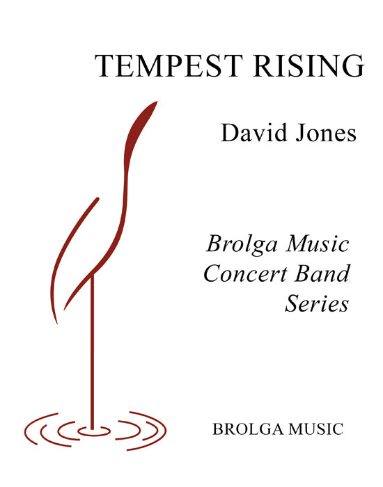Jones - Tempest Rising - Concert Band grade 3.5 Brolga Music Publishing