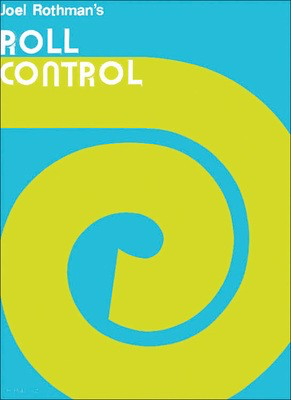 Roll Control - Joel Rothman - Drums Joel Rothman Publications