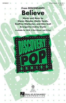 Believe - Discovery Level 2 - Shawn Mendes|Geoffrey Warburton|Glen Scott|Martin Terefe - 3-Part Mixed Audrey Snyder Hal Leonard Octavo