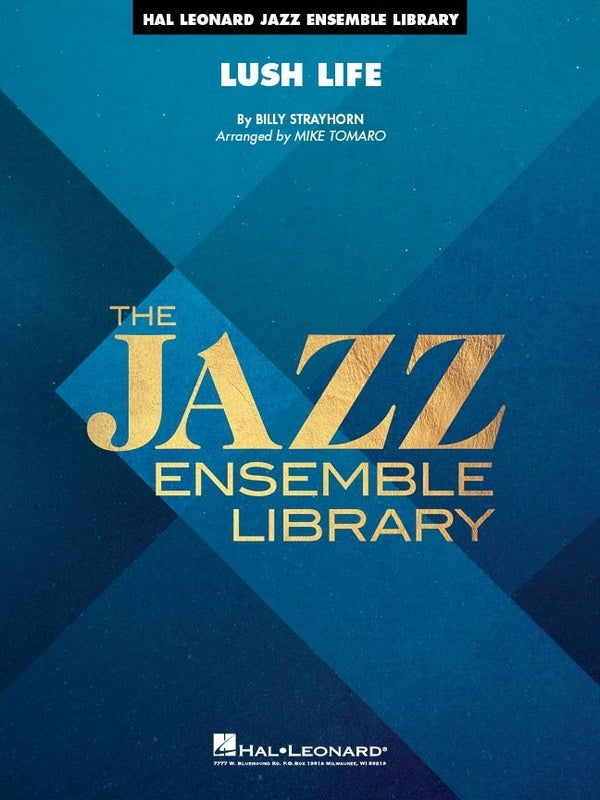 Strayhorn - Lush Life - Jazz Ensemble Grade 4 Score/Parts arranged by Tomaro Hal Leonard 7013882