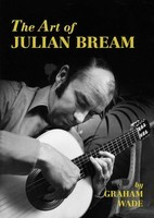 The Art of Julian Bream - Guitar Graham Wade Ashley Mark Publishing Company