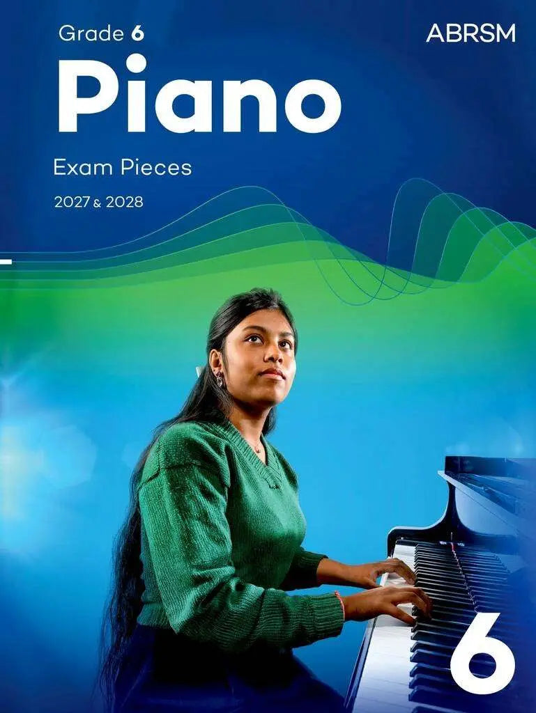 ABRSM Piano Exam Pieces 2027-28 Grade 6