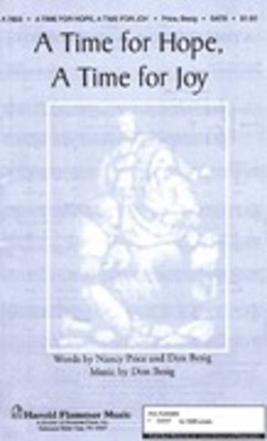 A Time for Hope, A Time for Joy - Don Besig|Nancy Price - SATB Shawnee Press Choral Score Octavo