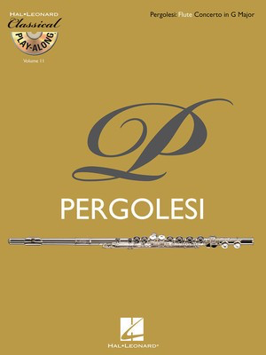 Flute Concerto in G Major - Classical Play-Along Volume 11 - Giovanni Battista Pergolesi - Flute Hal Leonard /CD