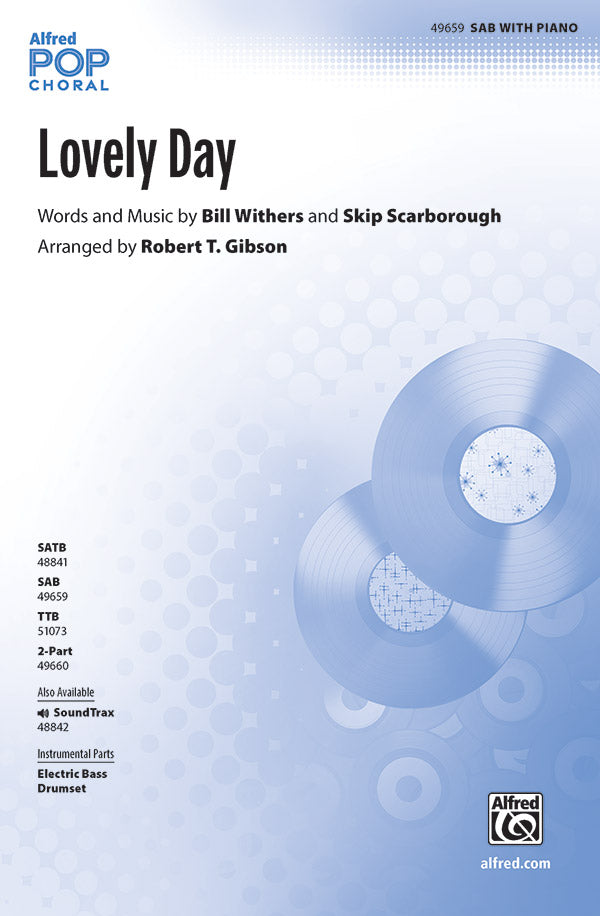 Lovely Day SAB - Withers Bill Gibson Robert T Alfred 49659