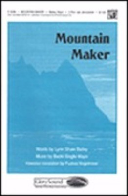 Mountain Maker - Becki Slagle Mayo - 2-Part Shawnee Press Choral Score Octavo