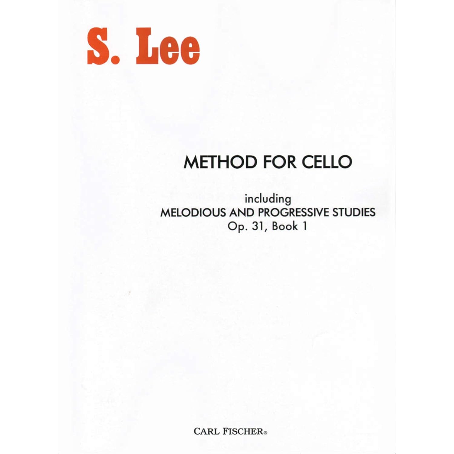 Method for Cello - Lee Sebastian Carl Fischer O335