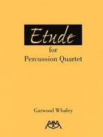 Etude for Percussion Quartet - Garwood Whaley - Meredith Music Percussion Quartet Score/Parts