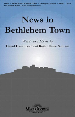 News in Bethlehem Town - David Davenport|Ruth Elaine Schram - SATB Shawnee Press Choral Score Octavo