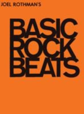 Basic Rock Beats - Joel Rothman - Drums Joel Rothman Publications