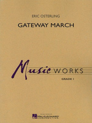 Gateway March - Eric Osterling - Hal Leonard Score/Parts