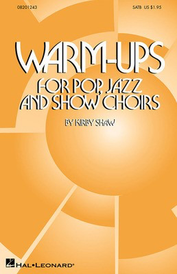 Warm-Ups for Pop, Jazz and Show Choirs - Kirby Shaw - SATB Hal Leonard Octavo