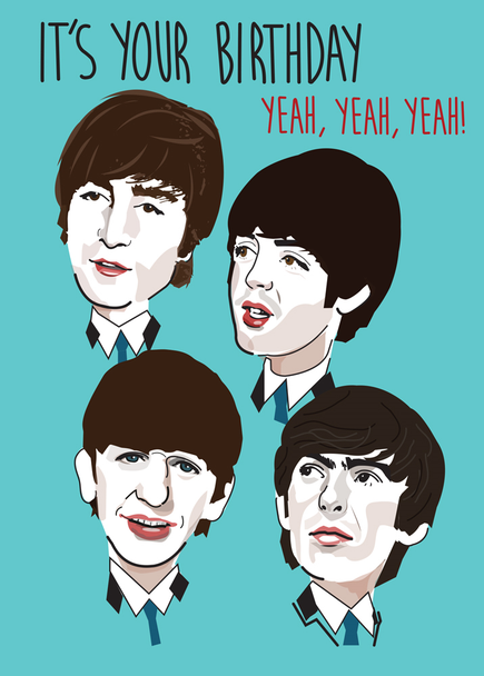 Greeting Card - Happy Birthday Beatles Yeah Yeah Yeah