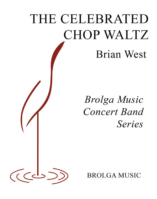 West - The Celebrated Chop Waltz - Concert Band grade 1 Brolga Music Publishing