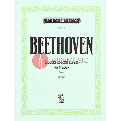 Beethoven - 6 Ecossaises WoO83 - Piano arranged by Busoni Breitkopf EB2550