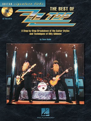 The Best of ZZ Top - A Step-by-Step Breakdown of the Guitar Styles and Techniques of Billy - Guitar Dave Rubin Hal Leonard Guitar TAB /CD