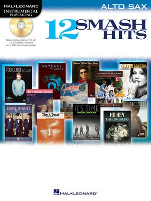 12 Smash Hits - Alto Saxophone/CD Hal Leonard 119040