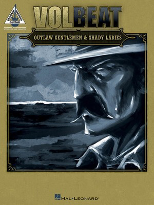 Volbeat - Outlaw Gentlemen & Shady Ladies - Guitar Hal Leonard Guitar TAB