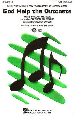 God Help the Outcasts - (from The Hunchback of Notre Dame) - Alan Menken|Stephen Schwartz - SATB Audrey Snyder Hal Leonard Choral Score Octavo