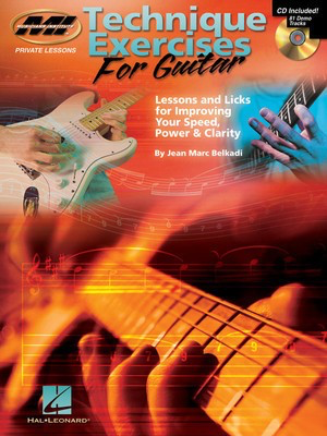 Technique Exercises for Guitar - Lessons and Licks for Improving Your Speed, Power & Clarity - Guitar Jean Marc Belkadi Musicians Institute Press Guitar TAB /CD