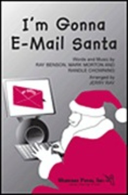 I'm Gonna E-Mail Santa - 3-Part Mixed Jerry Ray Shawnee Press Choral Score Octavo