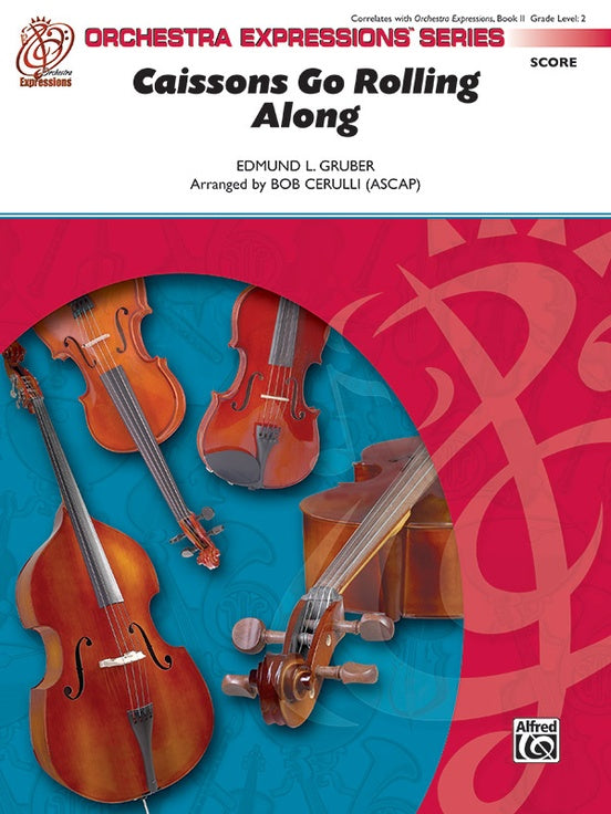 Caissons Go Rolling Along – String Orchestra Conductor Score & Parts (Digital Download)