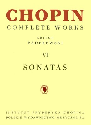 Sonatas Complete Works Vol. 6 - Frederic Chopin - Piano PWM Edition